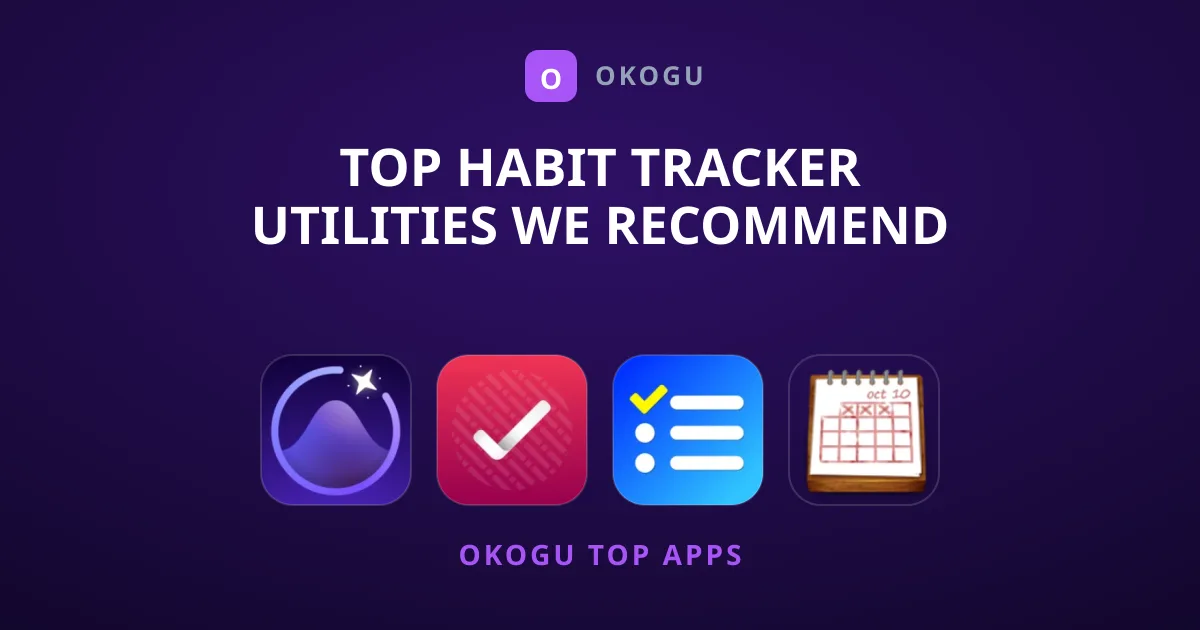 Top Habit Tracker Utilities We Recommend Right Now